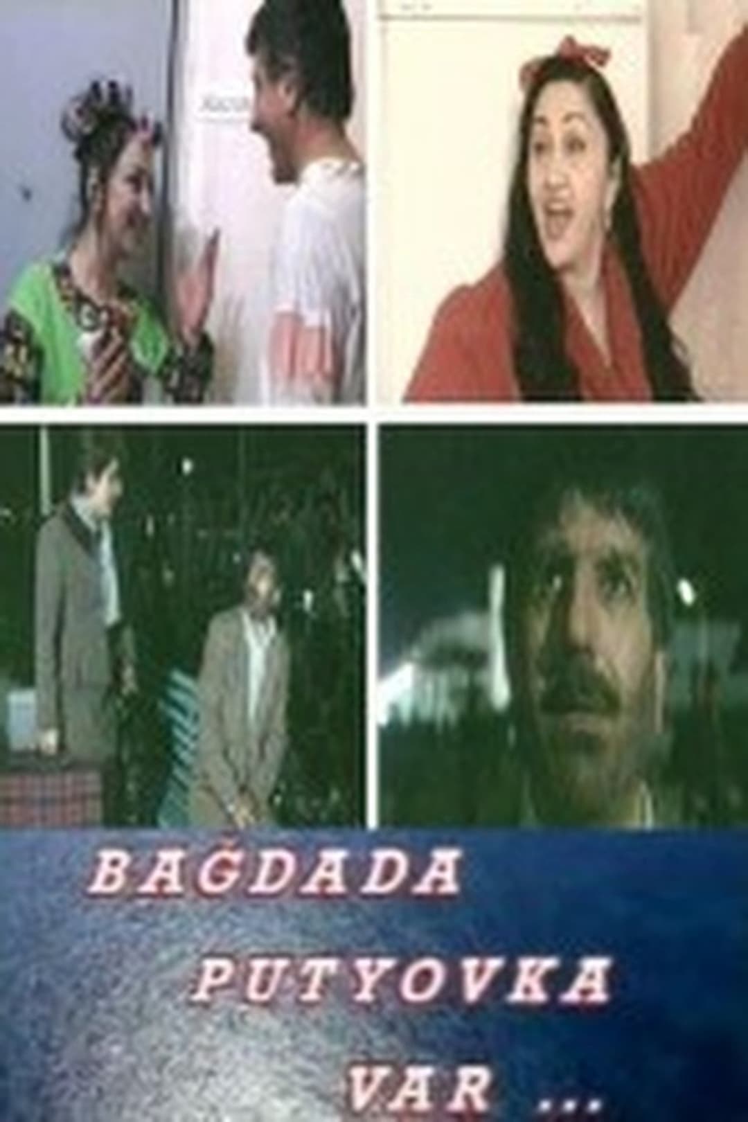 Bağdada putyovka var...