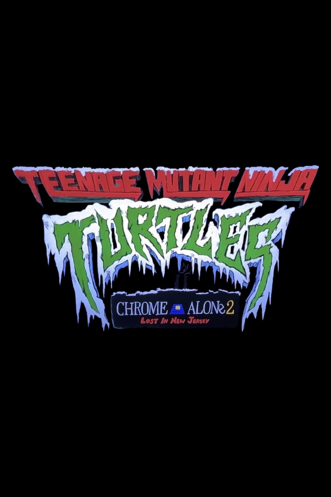Teenage Mutant Ninja Turtles: Chrome Alone 2 – Lost in New Jersey