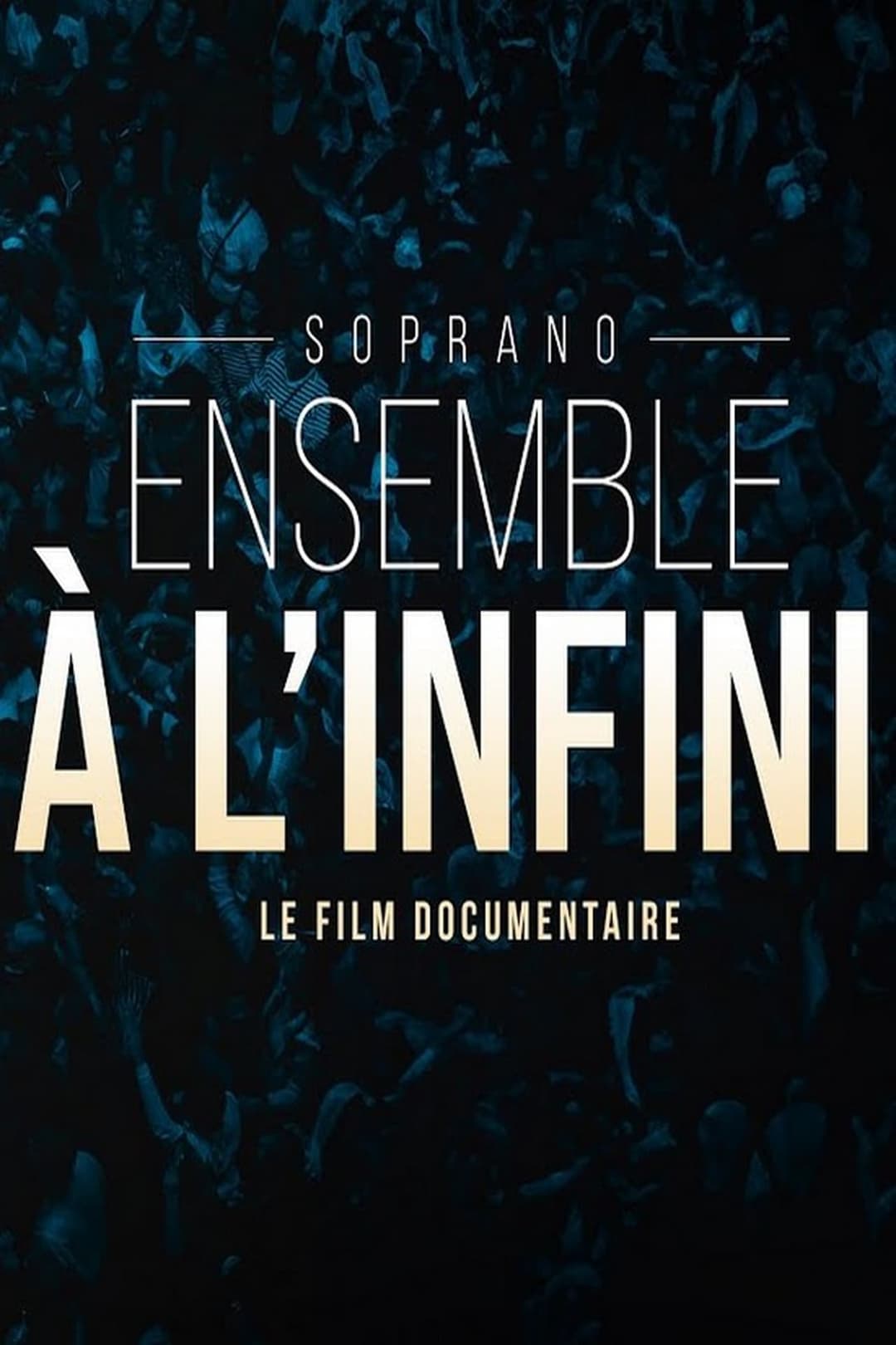 Soprano - Ensemble à l'infini