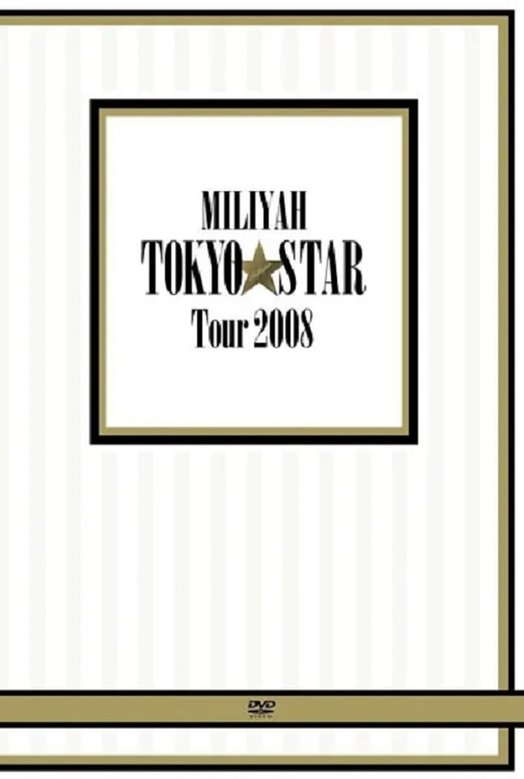 MILIYAH TOKYO STAR Tour 2008