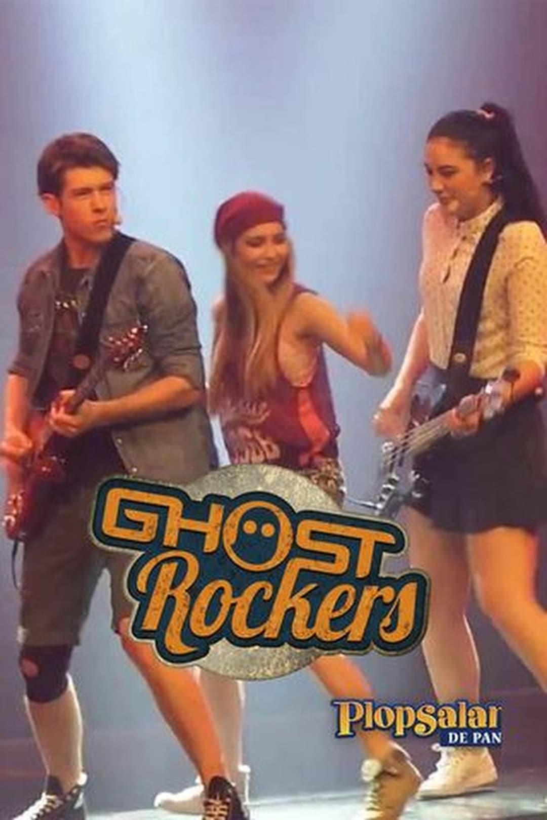 Ghost Rockers: Plopsashow