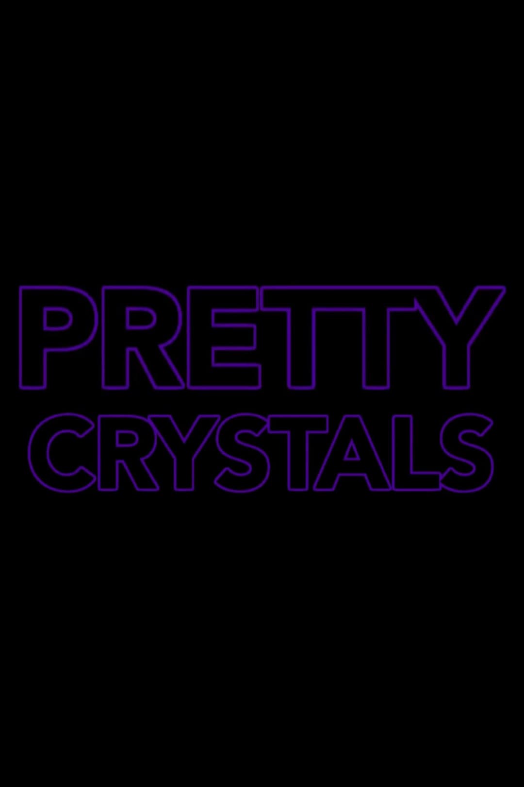 Pretty Crystals