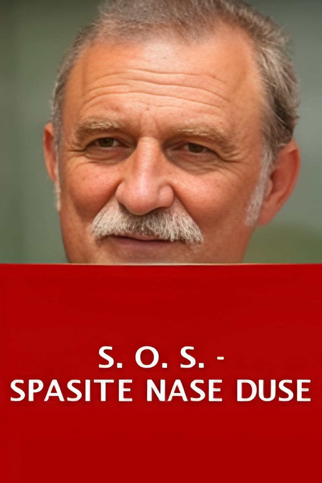 S.O.S. - Spasite naše duše