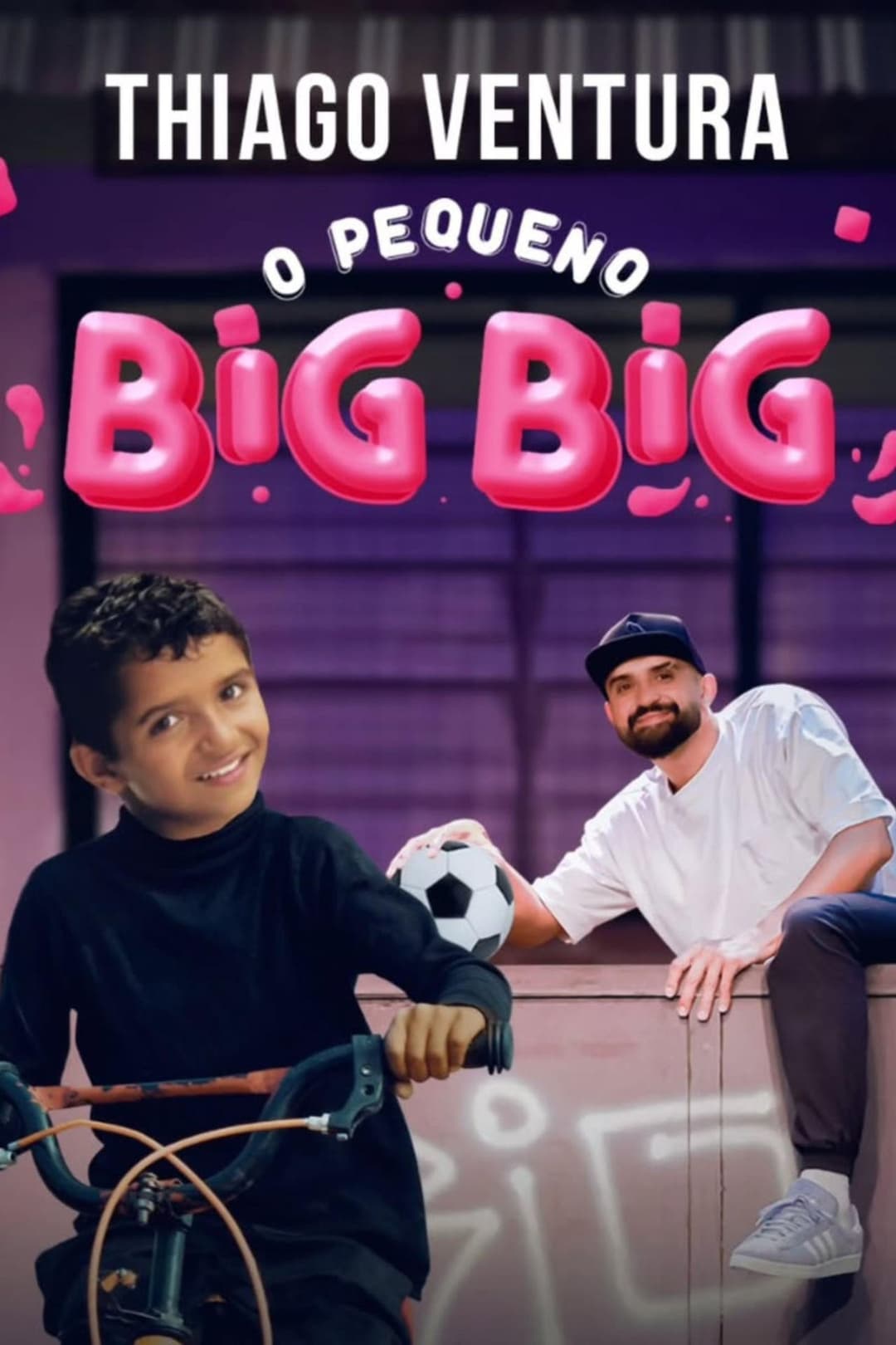 Thiago Ventura - O Pequeno Big Big