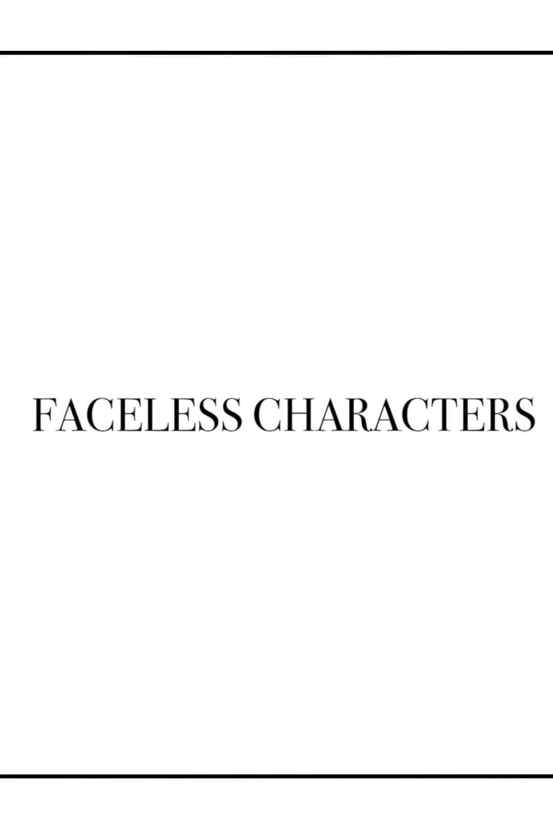 Faceless Characters
