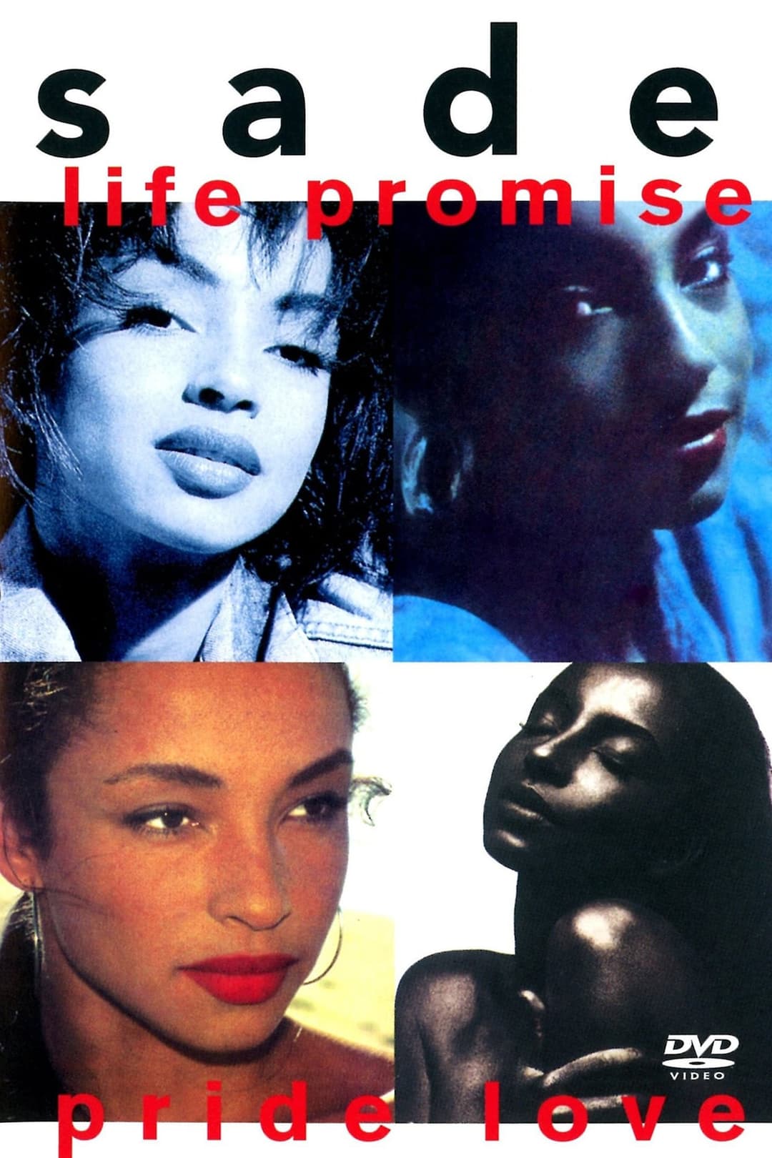 Sade: Life Promise Pride Love