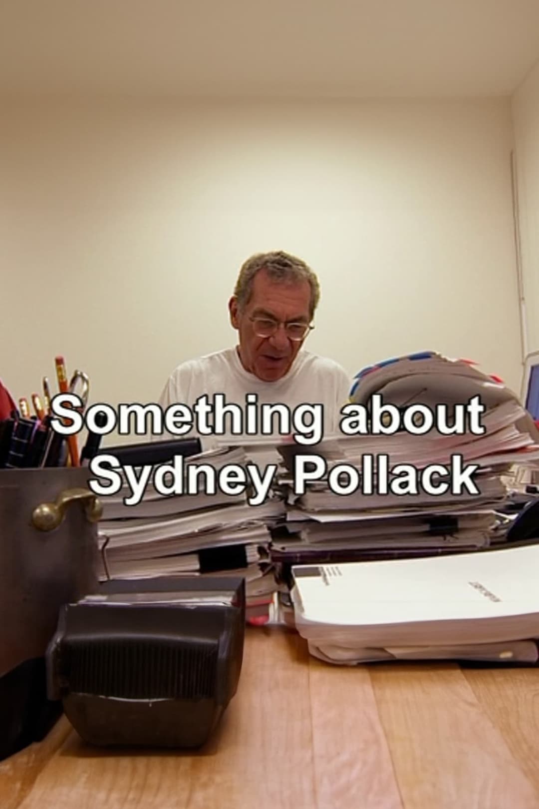 Something About Sydney Pollack