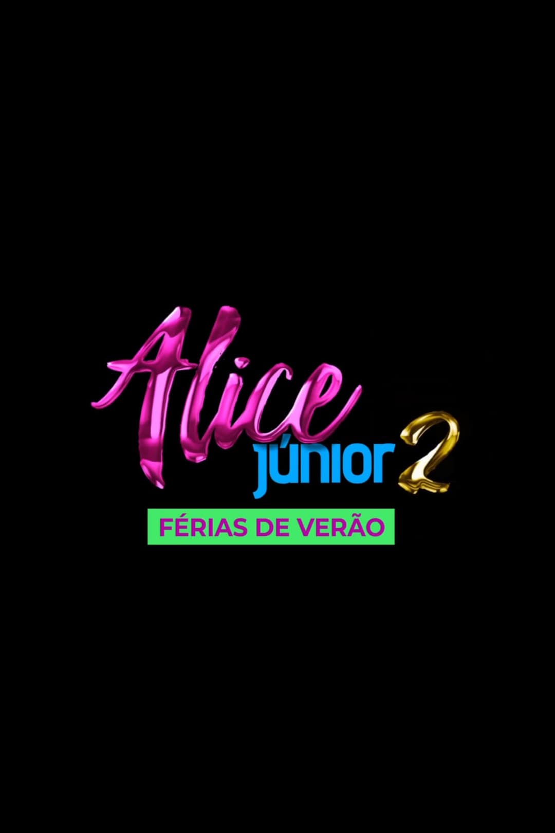 Alice Júnior 2 - Férias de Verão