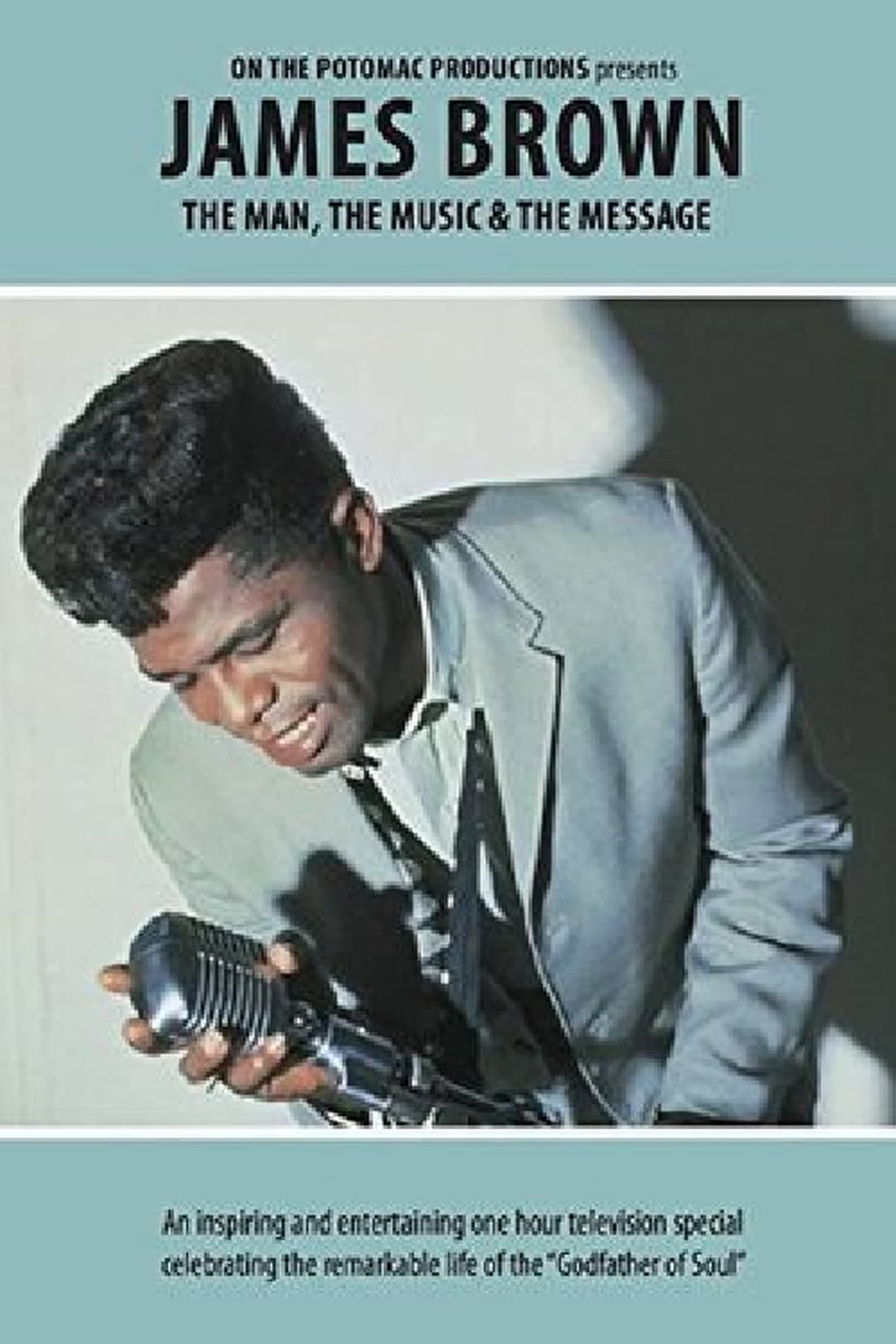 James Brown - The Man, The Music & The Message