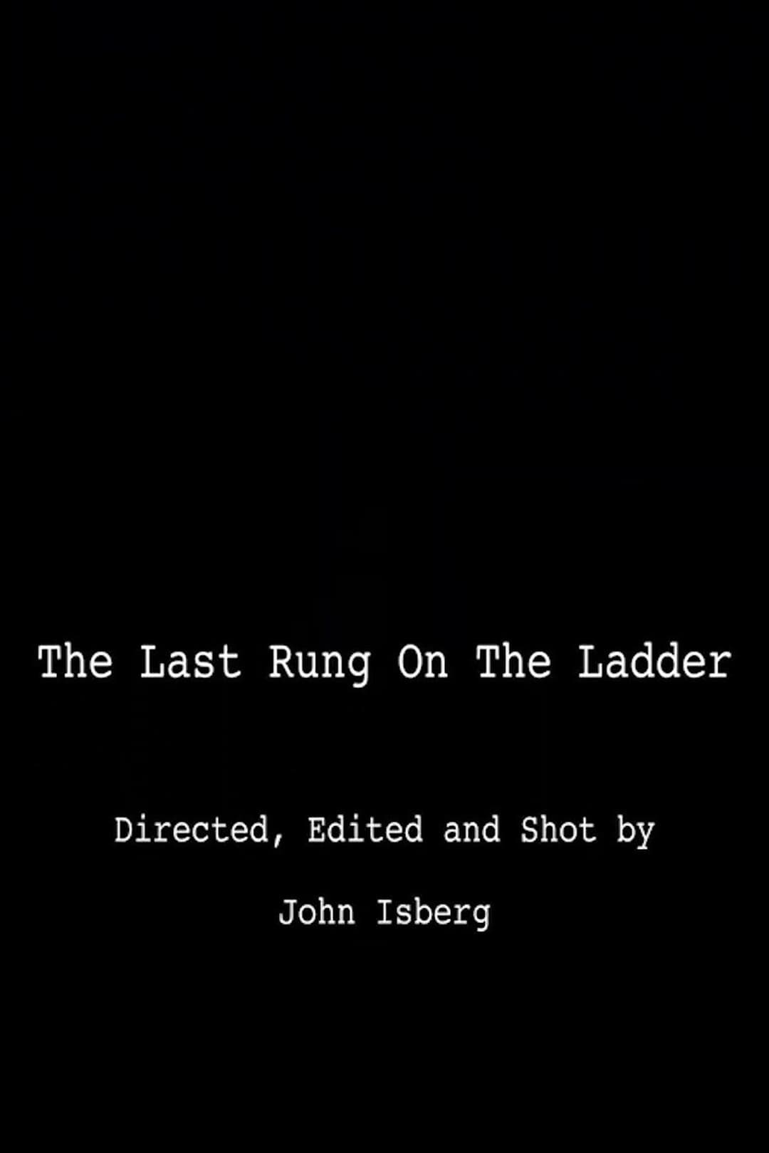 The Last Rung on the Ladder