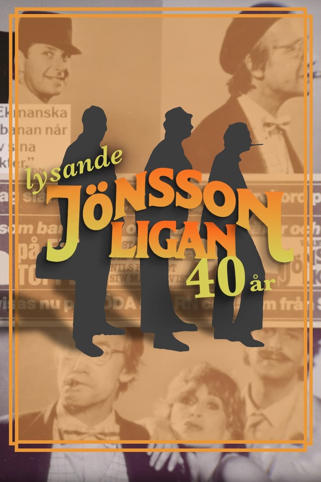 Lysande Jönssonligan - 40 år