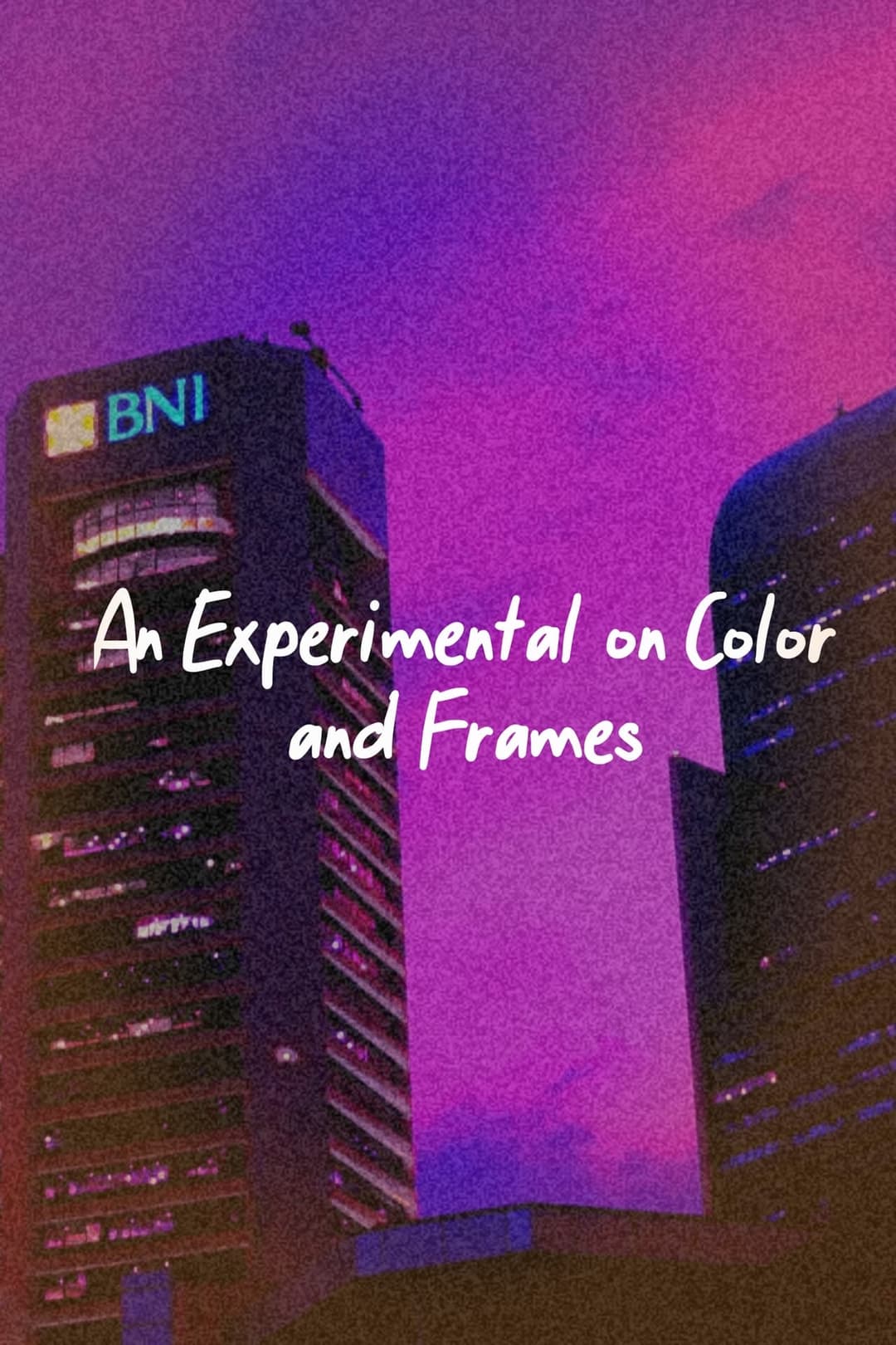 An Experimental on Color and Frames