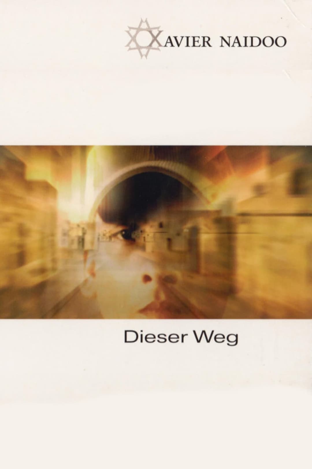 Xavier Naidoo - Dieser Weg