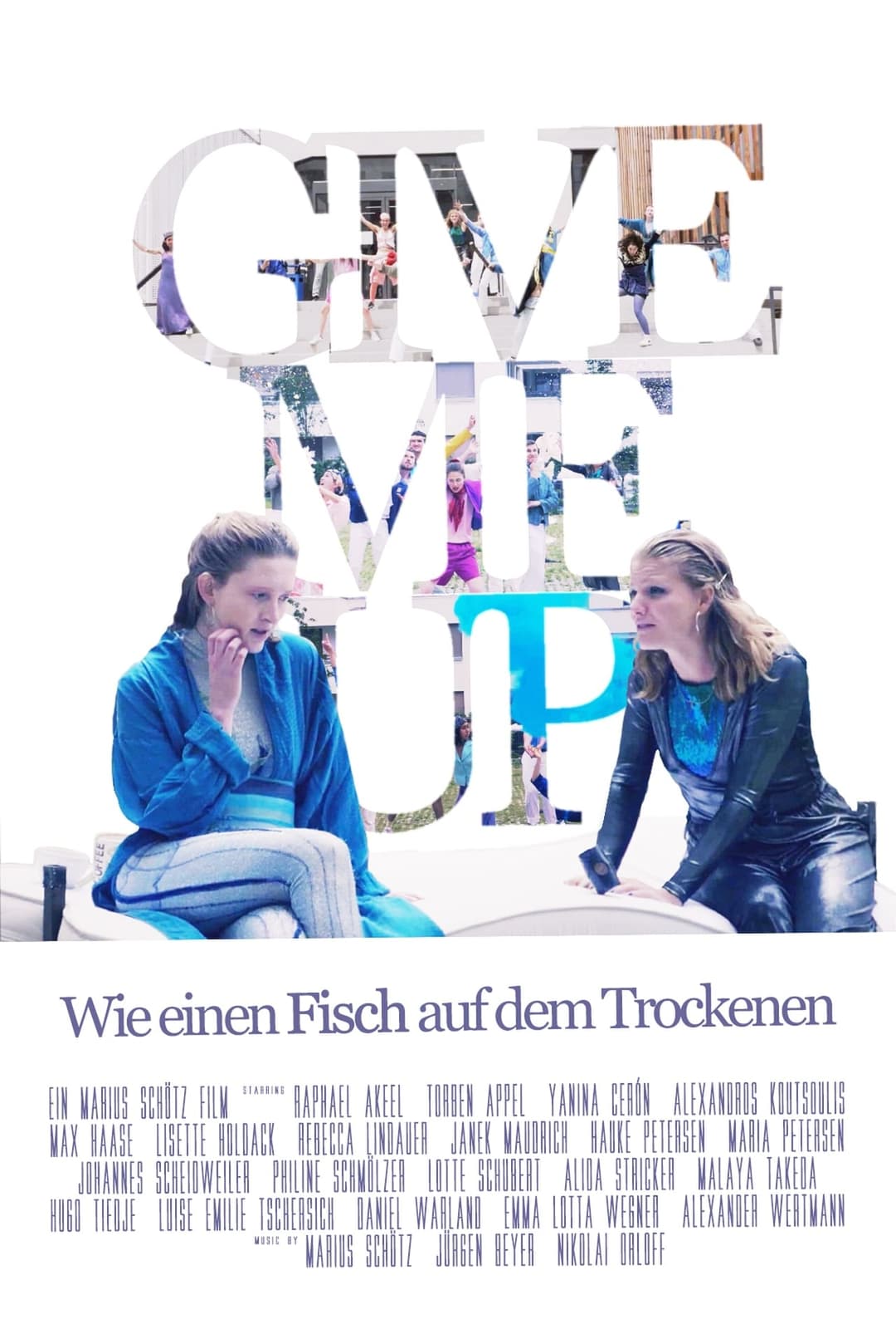 Give Me Up - Wie einen Fisch auf dem Trockenen