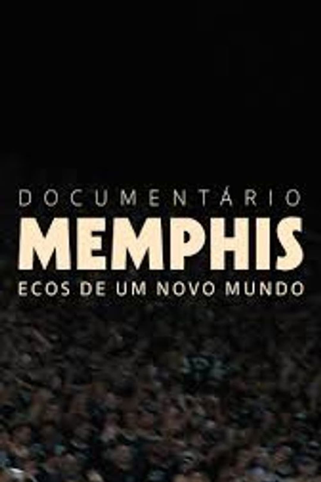 Memphis - Echoes of a New World