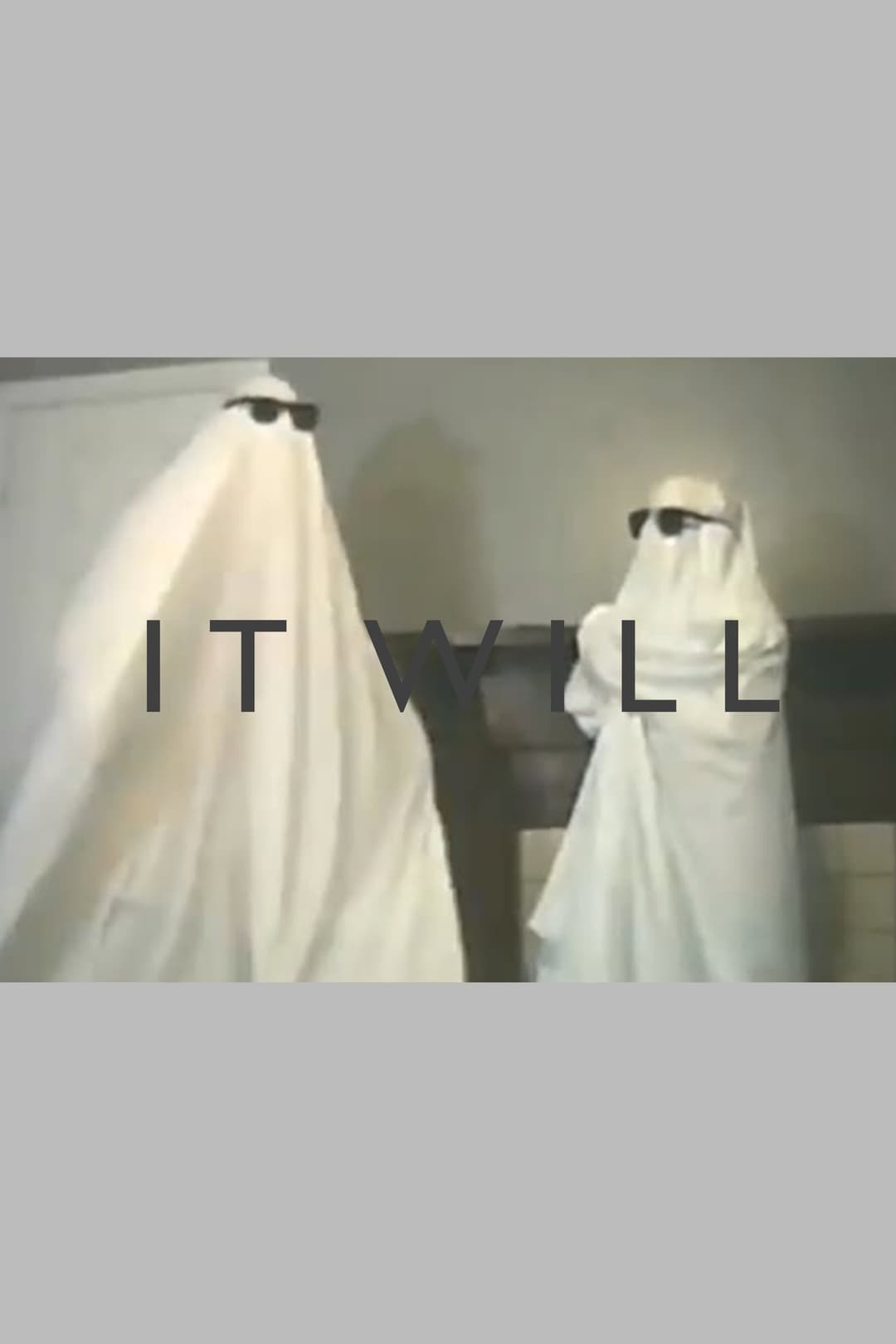 It Will