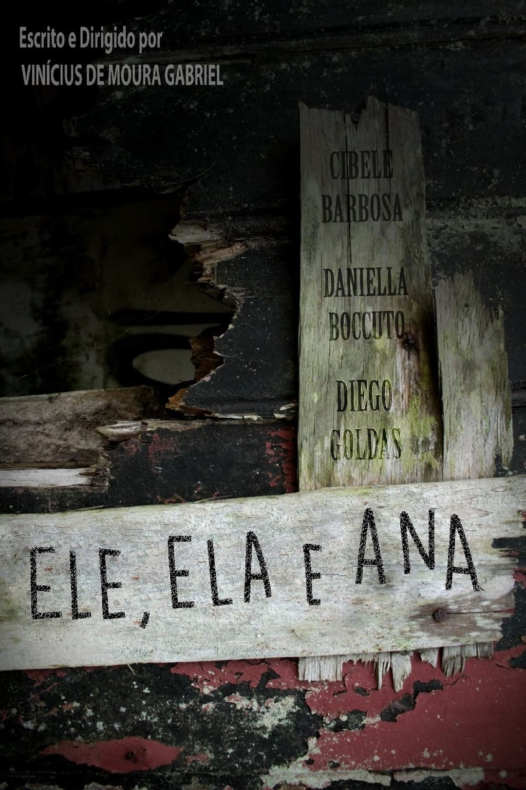 Ele, Ela e Ana