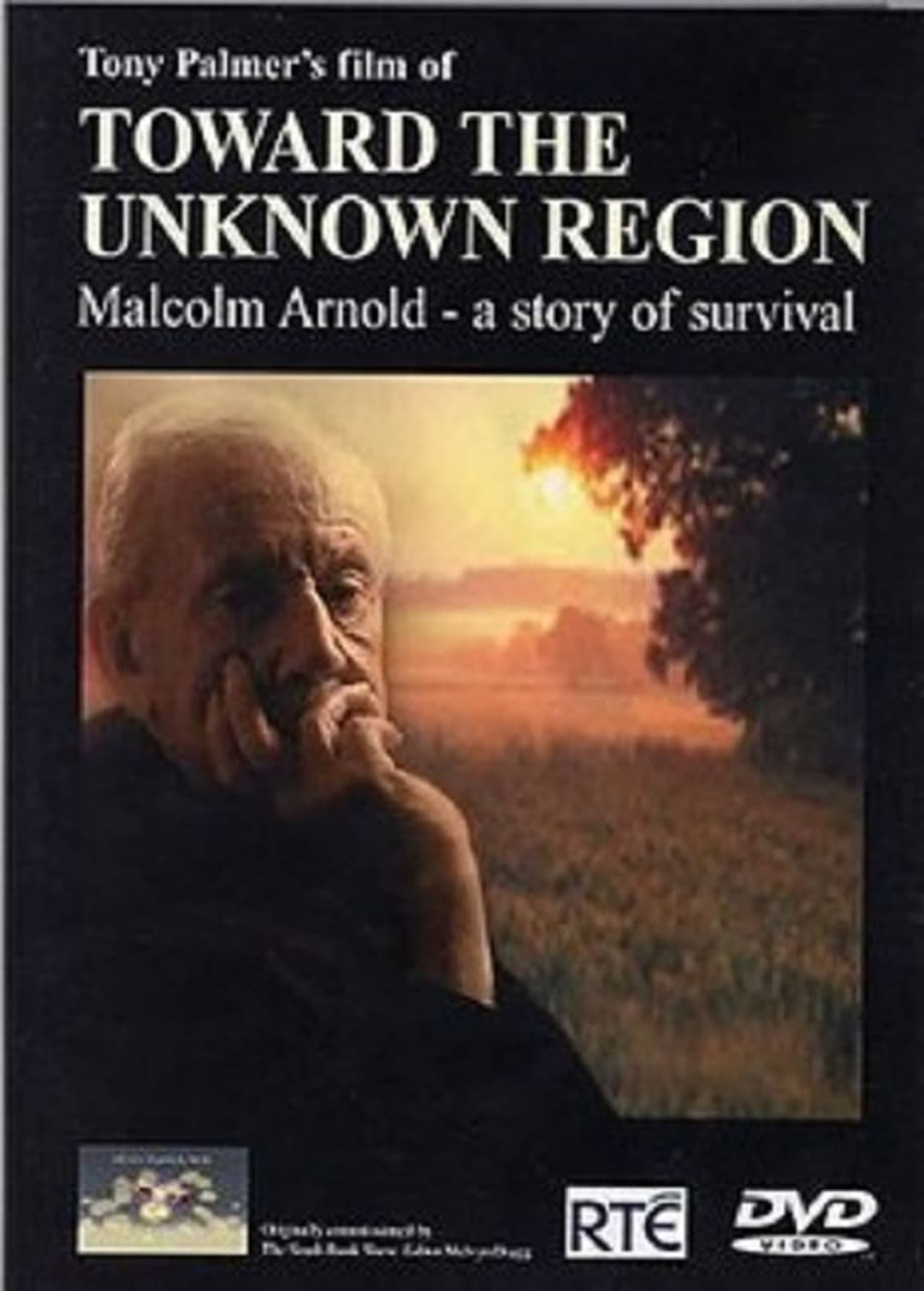 Toward the Unknown Region: Malcolm Arnold - A Story of Survival