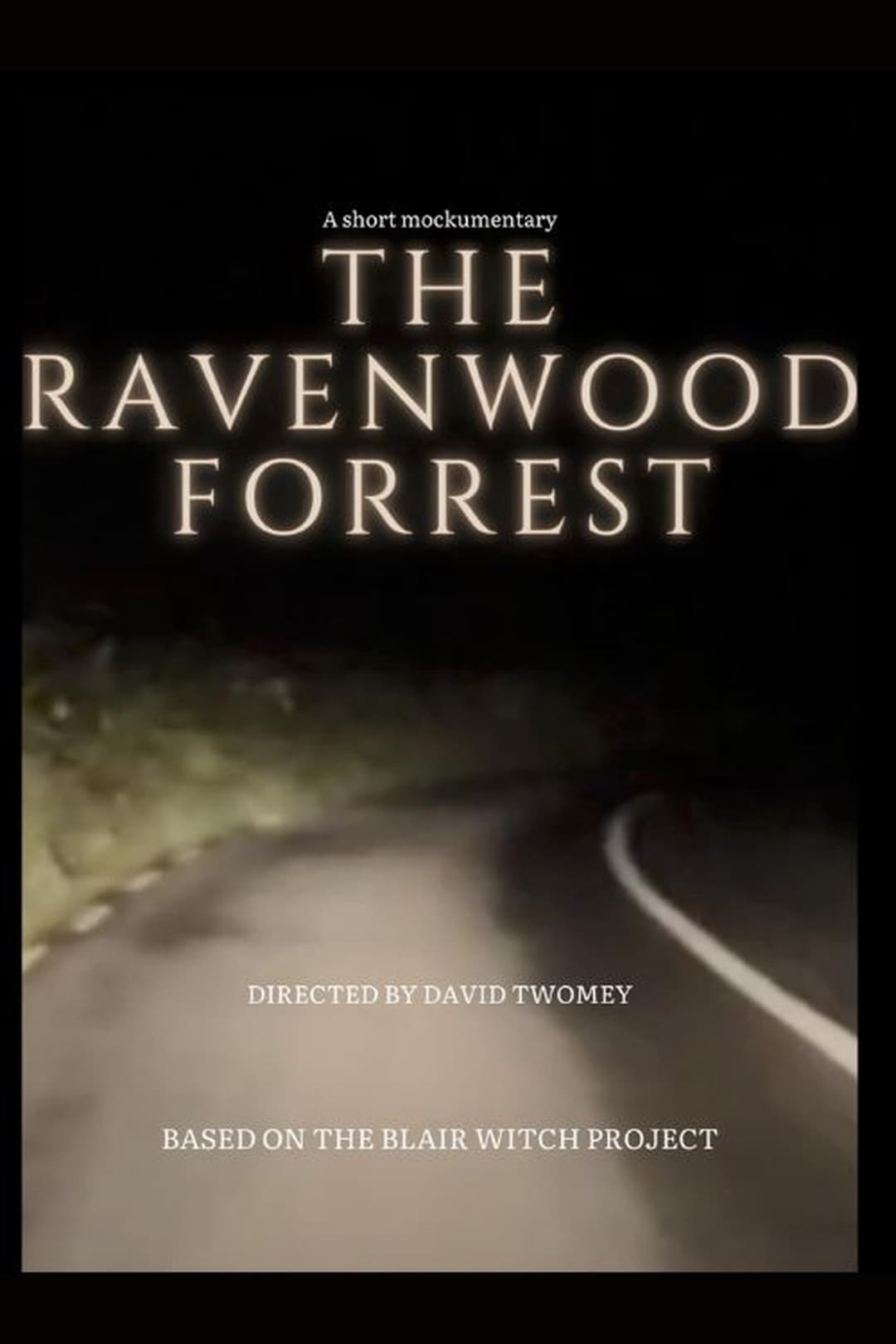 The RavenWood Forrest - A short Mockumentary
