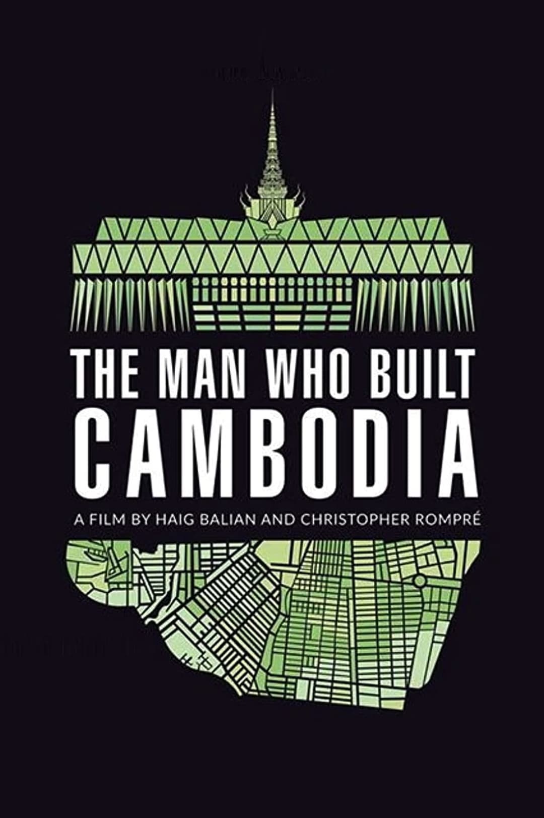 The Man Who Built Cambodia