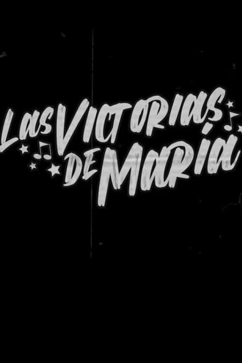 Las victorias de María