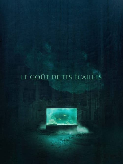 Le goût de tes écailles