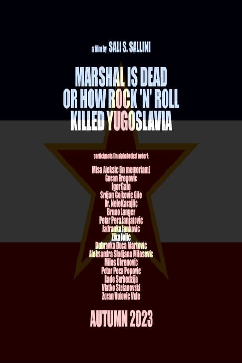 Marshal Is Dead or How Rock 'n' Roll Killed Yugoslavia