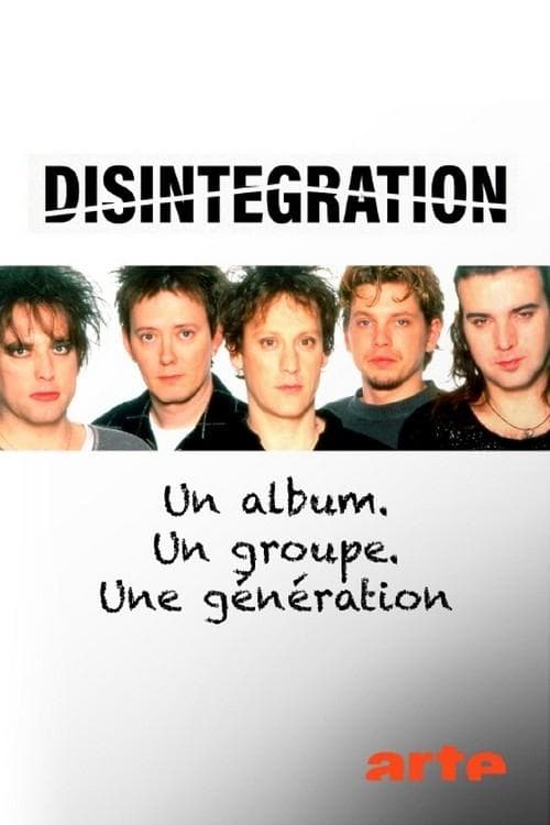 Disintegration, Un album, Un groupe, Une génération