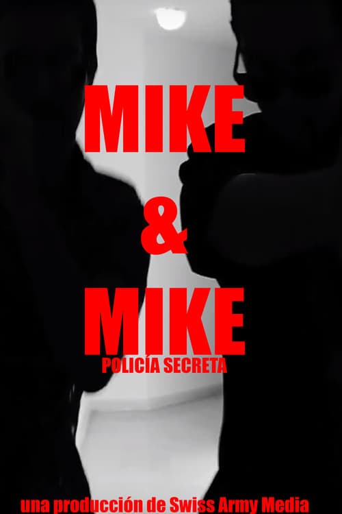 Mike & Mike: Policía Secreta