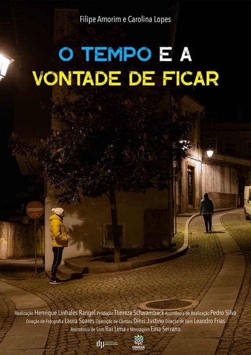 O Tempo e a Vontade de Ficar