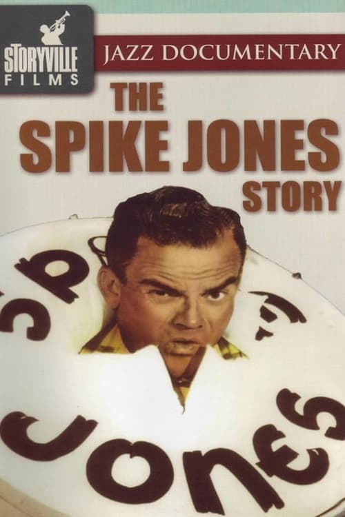 The Spike Jones Story