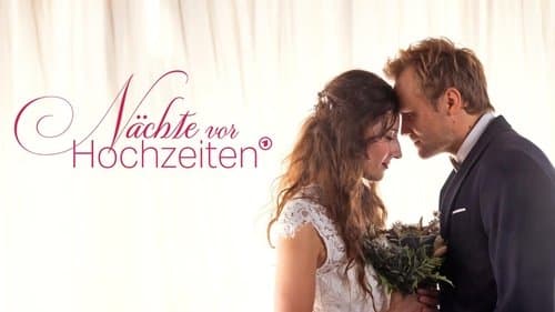 Nächte vor Hochzeiten