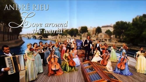 André Rieu - Love Around The World
