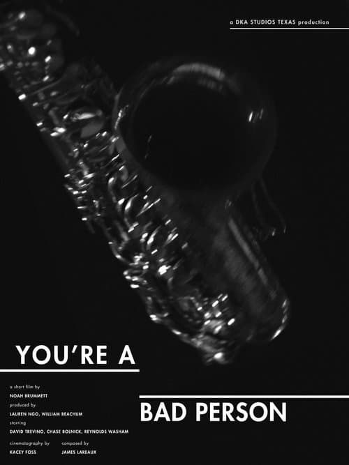 You're A Bad Person
