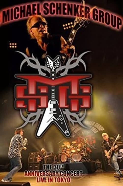 The Michael Schenker Group - The 30th Anniversary Concert 2010