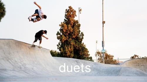 Duets: A Transworld Skateboarding Production