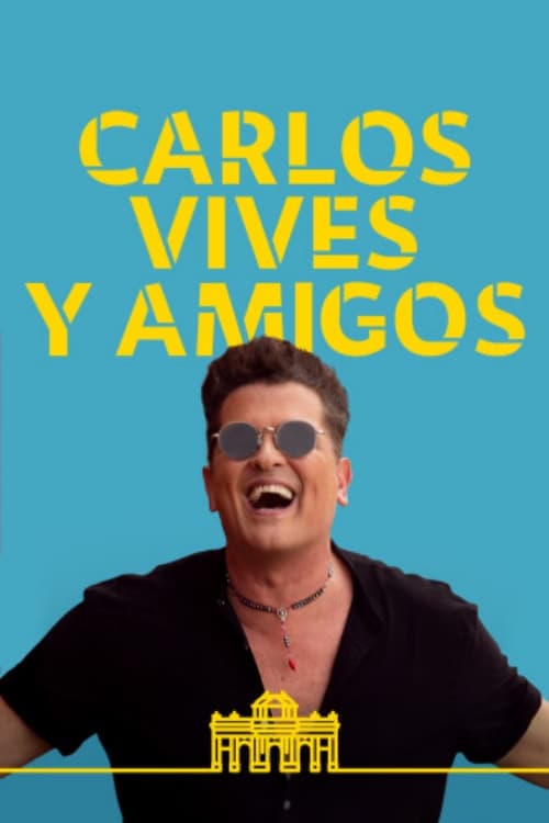 Carlos Vives y amigos