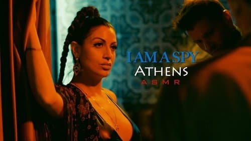 I Am A Spy: Athens