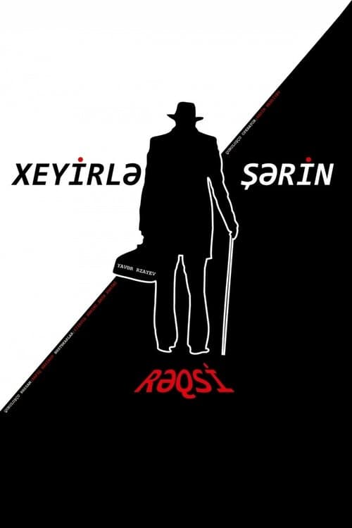 Xeyirlə Şərin Rəqsi