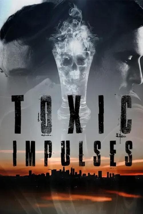 Toxic Impulses