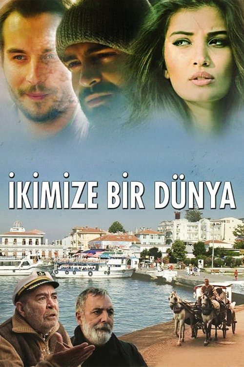 İkimize Bir Dünya