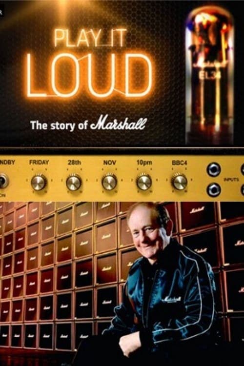 Play It Loud: The Story of Marshall