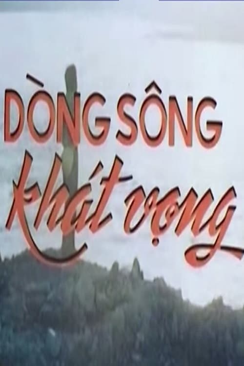 Dòng Sông Khát Vọng