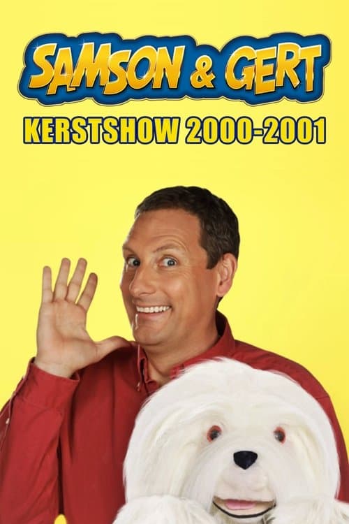 Samson & Gert Kerstshow: De Koning en Koningin komen! (2000-2001)