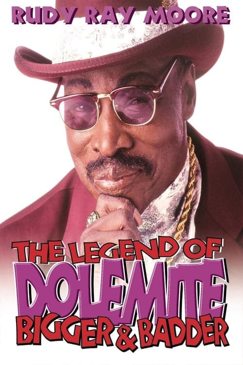 The Legend of Dolemite! Bigger & Badder