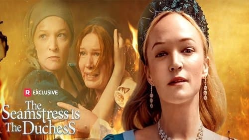 The Seamstress Is The Duchess