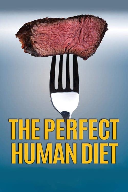 The Perfect Human Diet