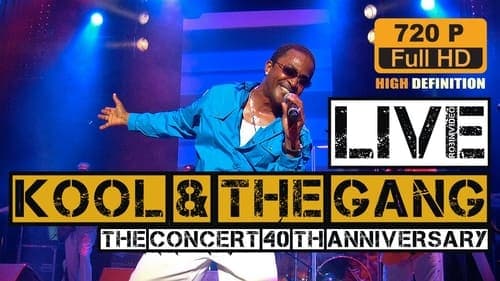 Kool and the Gang: Live 40th Anniversary Greatest Hits