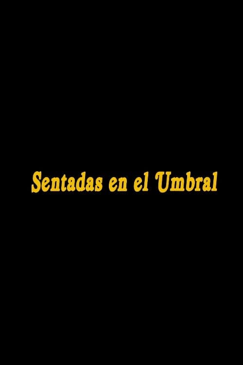 Sentadas en el umbral