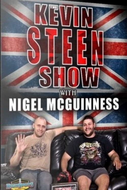 The Kevin Steen Show: Nigel McGuinness